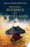 libro Mientras Duermen Los Murciélagos